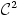 $\mathcal C^2$