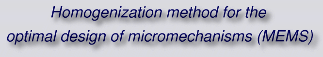 Homogenization method for the optimal design of micromechanisms (MEMS)