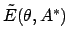 $\tilde E (\theta,A^*)$