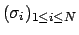 $(\sigma_i)_{1\leq i\leq N}$